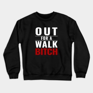 Out for A Walk Crewneck Sweatshirt